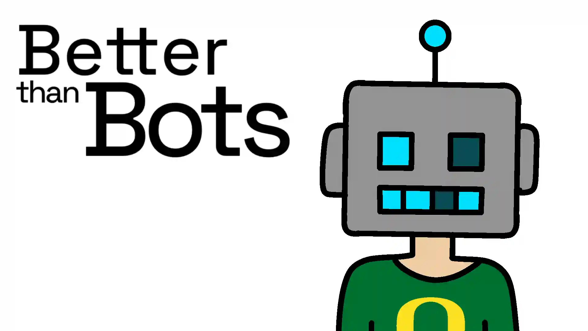 Better Than Bots preview